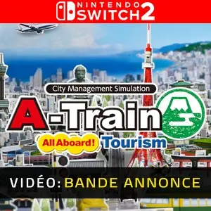 A-Train: All Aboard! Tourism Nintendo Switch 2 - Bande-annonce