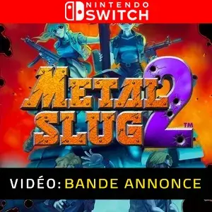 Metal Slug 2 Nintendo Switch - Bande-annonce Vidéo