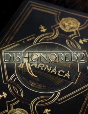 La dernière vidéo de Dishonored 2 appelée « Book of Karnaca » est une bande-annonce qui en raconte l’histoire