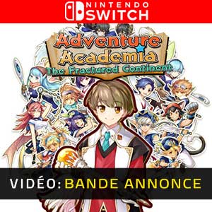 Adventure Academia The Fractured Continent - Bande-annonce vidéo