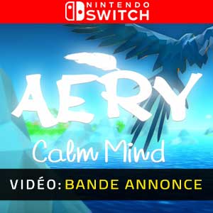 Aery Calm Mind Nintendo Switch Bande-annonce Vidéo
