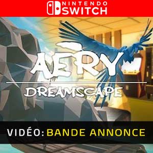 Aery Dreamscape Nintendo Switch Bande-annonce Vidéo