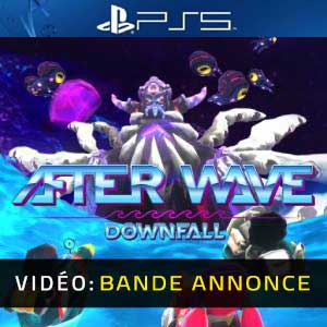 After Wave Downfall - Remorque