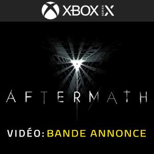 Aftermath Xbox Series Bande-annonce Vidéo