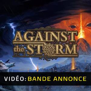 Against the Storm - Bande-annonce Vidéo