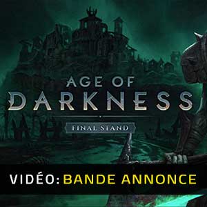 Age of Darkness Final Bande-annonce Vidéo