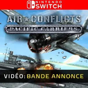 Air Conflict Pacific Carriers Nintendo Switch - Bande-annonce Vidéo