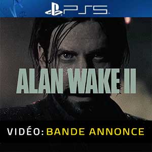 Alan Wake 2 - Bande-annonce Vidéo