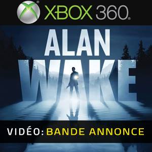 Alan Wake Xbox 360 - Bande-annonce
