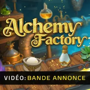 Alchemy Factory - Bande-annonce