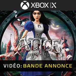 Alice Madness Returns - Bande-annonce Vidéo