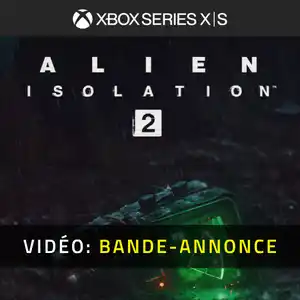 Alien Isolation 2 Xbox Series - Bande-annonce vidéo