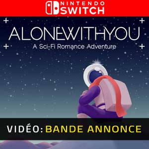 Alone With You Nintendo Switch Bande-annonce Vidéo