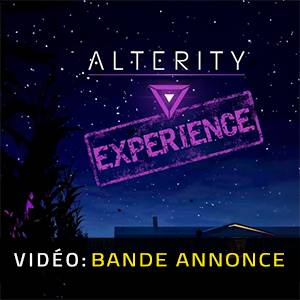 ALTERITY EXPERIENCE - Bande-annonce