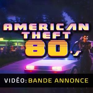 American Theft 80s Bande-annonce Vidéo