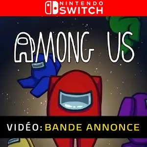 Among Us Nintendo Switch - Bande-annonce vidéo