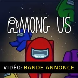 Among Us - Bande-annonce vidéo