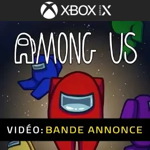 Among Us Xbox Series - Bande-annonce vidéo