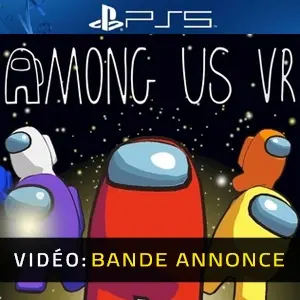 Among Us VR PS5 - Bande-annonce