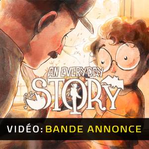 An Everyday Story - Bande-annonce