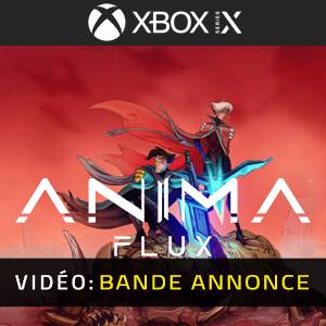 Anima Flux Xbox Series - Bande-annonce