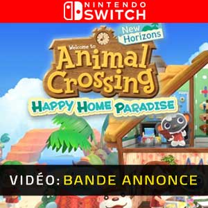 Animal Crossing New Horizons Happy Home Paradise Nintendo Switch Bande-annonce Vidéo