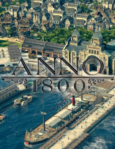 Obtenez gratuitement Anno 1602 pour PC, les inscriptions pour la Bêta d'Anno 1800 sont maintenant ouvertes.