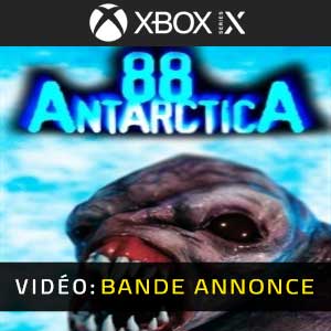 Antarctica 88 Xbox Series Bande-annonce Vidéo