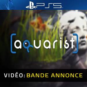Aquarist - Bande-annonce Vidéo