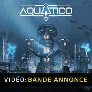 Aquatico - Bande-annonce Vidéo