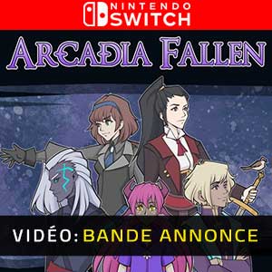 Arcadia Fallen Nintendo Switch Bande-annonce Vidéo