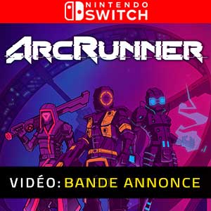 ArcRunner Nintendo Switch- Bande-annonce Vidéo