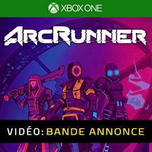 ArcRunner Xbox One- Bande-annonce Vidéo
