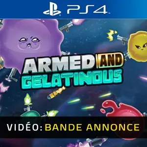 Armed and Gelatinous PS4 - Bande-annonce Vidéo