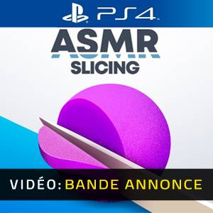 ASMR Slicing PS4 - Bande-annonce