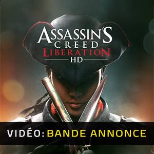 Assassin's Creed Liberation HD - Bande-annonce