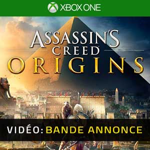 Assassin’s Creed Origins Xbox One Bande-annonce Vidéo