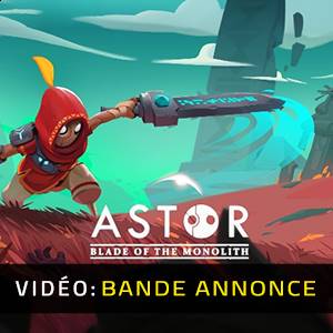 Astor Blade of the Monolith - Bande-annonce