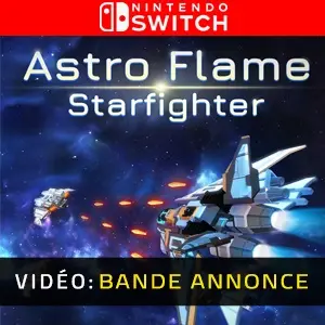Astro Flame: Starfighter Nintendo Switch - Bande-annonce