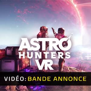 Astro Hunters VR Bande-annonce