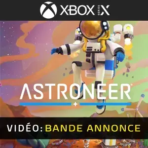 ASTRONEER Xbox Series - Bande-annonce vidéo