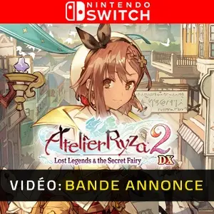 Atelier Ryza 2: Lost Legends & the Secret Fairy DX Nintendo Switch - Bande-annonce