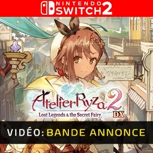 Atelier Ryza 2: Lost Legends & the Secret Fairy DX Nintendo Switch 2 - Bande-annonce