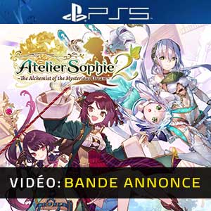 ATELIER SOPHIE 2 THE ALCHEMIST OF THE MYSTERIOUS DREAM PS5- Trailer