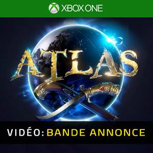 ATLAS Xbox One - Bande-annonce