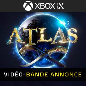 ATLAS Xbox Series - Bande-annonce