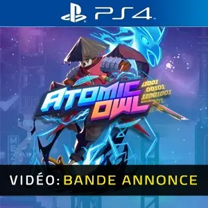 Atomic Owl PS4 - Bande-annonce