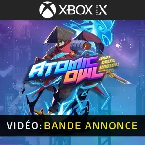 Atomic Owl Xbox Series - Bande-annonce