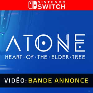 ATONE Heart of the Elder Tree Nintendo Switch- Tráiler en Vídeo
