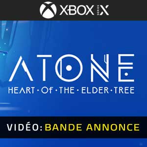 ATONE Heart of the Elder Tree Xbox Series- Tráiler en Vídeo